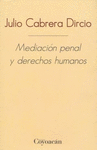 MEDIACION PENAL Y DERECHOS HUMANOS