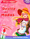 EL DESFILE DE MODAS (MI LUPA MAGICA)