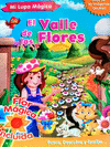 EL VALLE DE LAS FLORES (MI LUPA MAGICA)