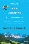 VIAJE A LA LIBERTAD ECONOMICA