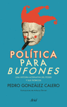 POL�TICA PARA BUFONES