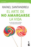 EL ARTE DE NO AMARGARSE LA VIDA