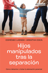 HIJOS MANIPULADOS TRAS LA SEPARACION