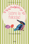 SOBRE LA FELICIDAD