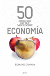 50 COSAS QUE HAY QUE SABER SOBRE ECONOMIA