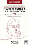 LA NUEVA ERA DE LOS NEGOCIOS MUJERES RUMBO A LA ALTA DIRECCION