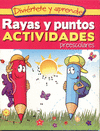 RAYAS Y PUNTOS . ACTIVIDADES