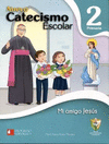 NUEVO CATECISMO ESCOLAR 2 PRIMARIA MI AMIGO JESUS (SIC)