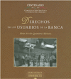 DERECHOS DE LOS USUARIOS DE LA BANCA