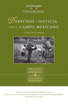 DERECHOS Y JUSTICIA PARA EL CAMPO MEXICANO NUESTROS DERECHOS