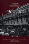 MEXICO EN 1917. ENTORNO ECONOMICO, POLITICO, JURIDICO Y CULTURAL
