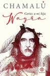 WAYRA CARTAS A MI HIJA