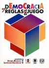 DEMOCRACIA Y REGLAS DEL JUEGO
