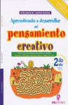 APRENDIENDO A DESARROLLAR MI PENSAMIENTO CREATIVO 1ER A�O PRIM.