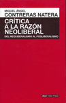 CRITICA A LA RAZON NEOLIBERAL
