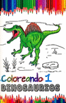 COLOREANDO DINOSAURIOS 1 MARIANO MORALES