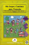 MAS JUEGOS Y CANCIONES PARA PREESCOLAR CON CD