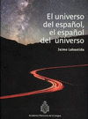 EL UNIVERSO DEL ESPA�OL EL ESPA�OL DEL UNIVERSO