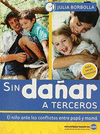 SIN DA�OS A TERCEROS