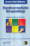 PROFESOR MEDIADOR DEL APRENDIZAJE EL