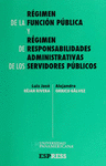 REGIMEN DE LA FUNCION PUBLICA Y REGIMEN DE RESPONSABILIDADES ADMINISTRATIVAS DE LOS SERVIDORES PUBLICOS