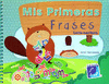 MIS PRIMERAS FRASES LECTO-ESCRITURA