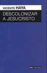 DESCOLONIZAR A JESUCRISTO