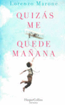 QUIZAS ME QUEDE MA�ANA