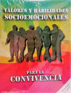 VALORES Y HABILIDADES SOCIOEMOCIONALES PARA LA CONVIVENCIA 2DO SEC