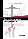 DERECHO PROCESAL CIVIL Y FAMILIAR. TEORIA Y CLINICA NOVEDAD