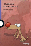 �CUIDADO CON EL PERRO!