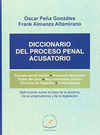 DICCIONARIO DEL PROCESO PENAL ACUSATORIO