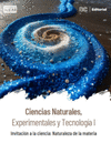CIENCIAS NATURALES, EXPERIMENTALES Y TECNOLOGIA I. INVITACION A LA CIENCIA: NATURALEZA DE LA MATERIA