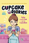 CUPCAKE DIARIES. KATIE Y EL CLUB DE LOS CUPCAKES