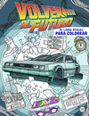 LIBRO PARA COLOREAR - VOLVER AL FUTURO