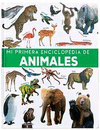 MI PRIMERA ENCICLOPEDIA DE ANIMALES