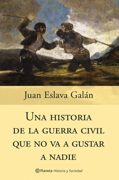 UNA HISTORIA DE LA GUERRA CIVIL QUE NO VA A GUSTAR