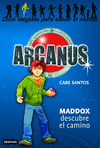 ARCANUS 1 MADDOX ABRE CAMINO