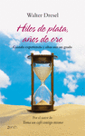 HILOS DE PLATA A�OS DE ORO