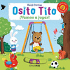 OSITO TITO.VAMOS A JUGAR!