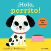 �HOLA, PERRITO! LIBRO CON TEXTURAS