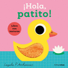 �HOLA, PATITO! LIBRO CON TEXTURAS