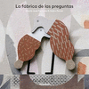 LA FABRICA DE PREGUNTAS