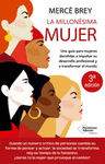 MILLONESIMA MUJER, LA. UNA GUIA PARA MUJERES DECIDIDAS A IMPULSAR SU DESARROLLO PROFESIONAL Y A TRAN