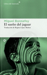 SUE�O DEL JAGUAR, EL