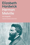 HERMAN MELVILLE. UNA BIOGRAFIA
