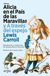 ALICIA EN EL PAIS DE LA MARAVILLAS Y A TRAVES DEL ESPEJO