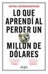 LO QUE APRENDI AL PERDER UN MILLON DE DOLARES