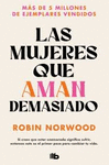 MUJERES QUE AMAN DEMASIADO, LAS (LIMITED