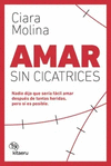 AMAR SIN CICATRICES
